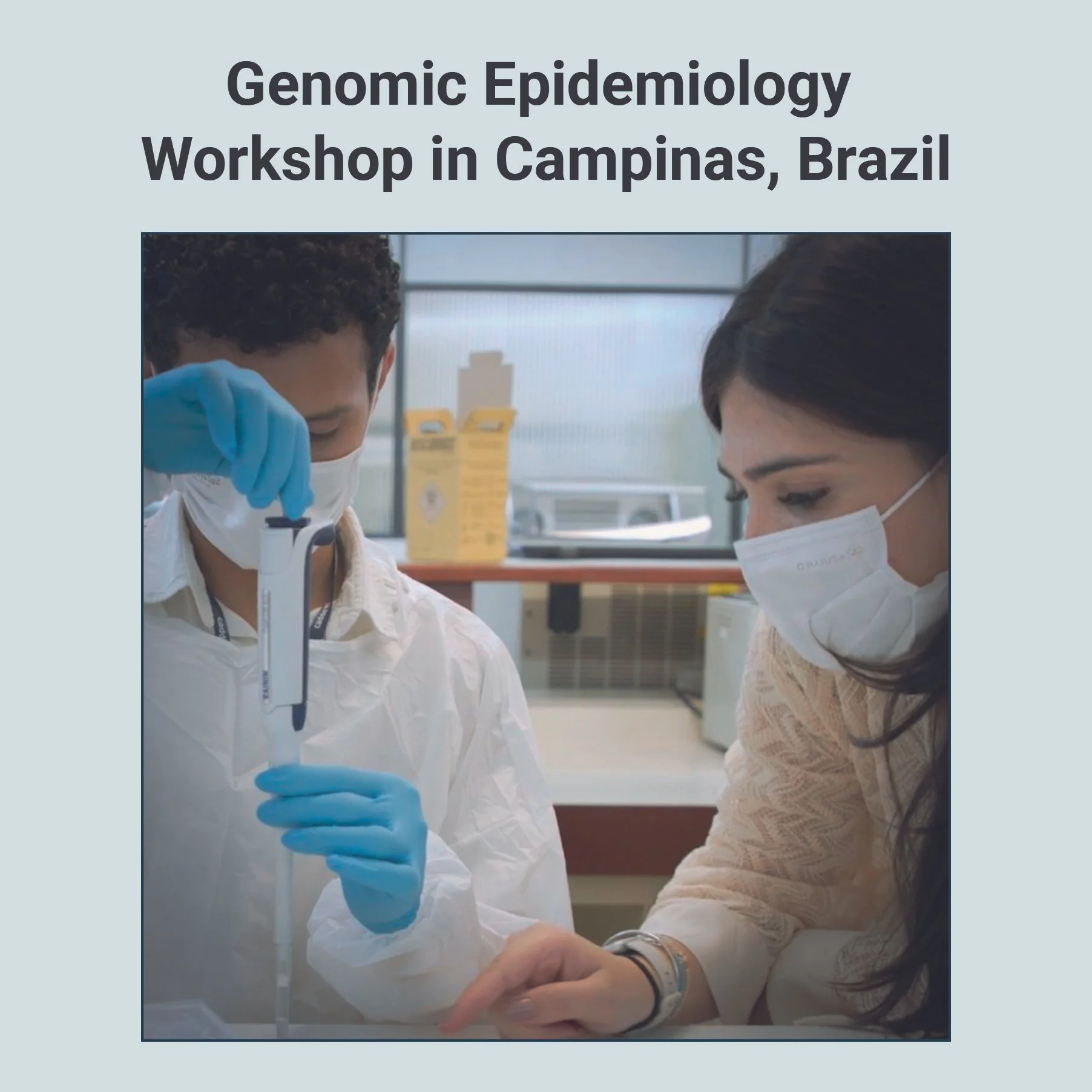 Genomic Epidemiology Workshop in Campinas, Brazil