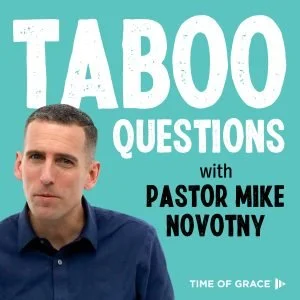 Taboo Questions with Pastor Mike Novotny