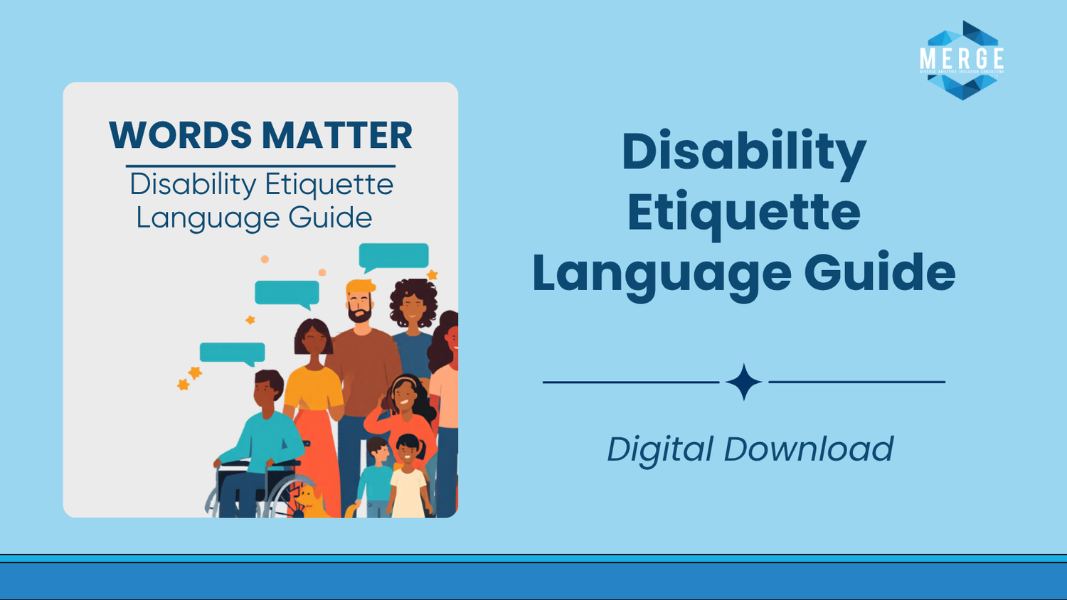 Words Matter: Disability Etiquette Language Guide — MERGE Consulting