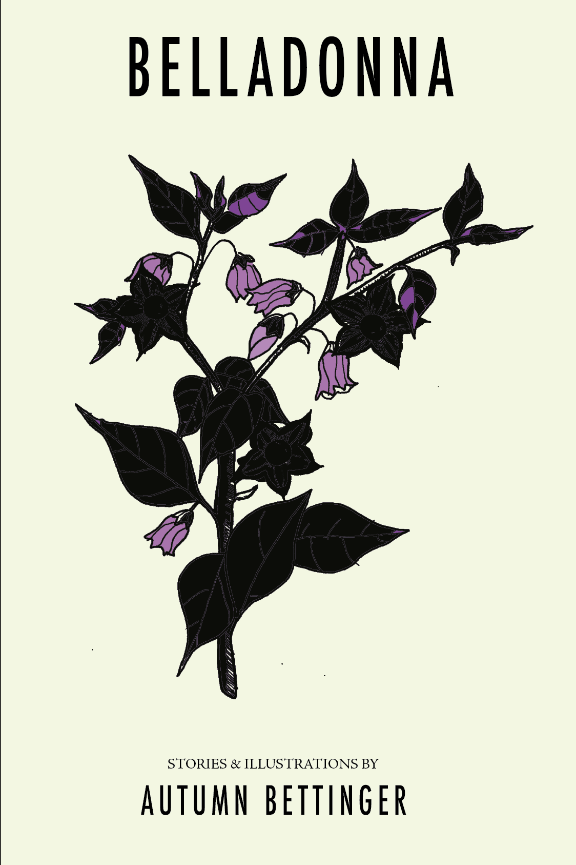 Book cover titled "BELLADONNA: a collection of microfiction, flash fiction, and art" by Autumn Bettinger, with orange fern illustration, published by Friendly Monster Press in Portland, Oregon. flash fiction, microfiction, writing battle, nycm, art