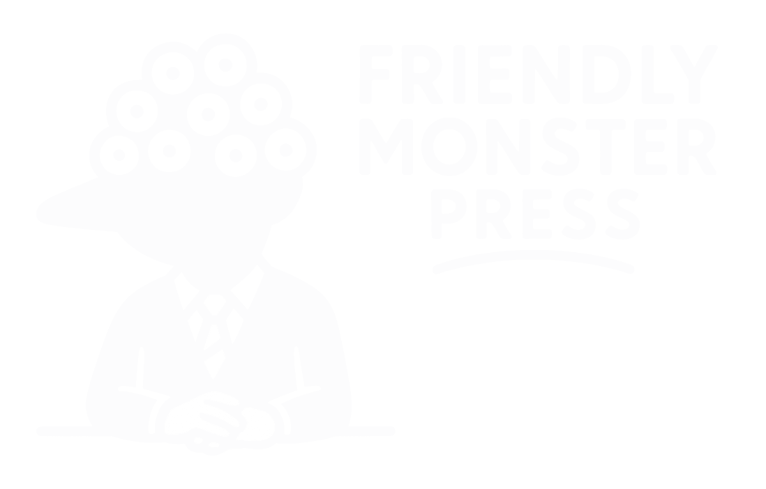 FRIENDLY MONSTER PRESS
