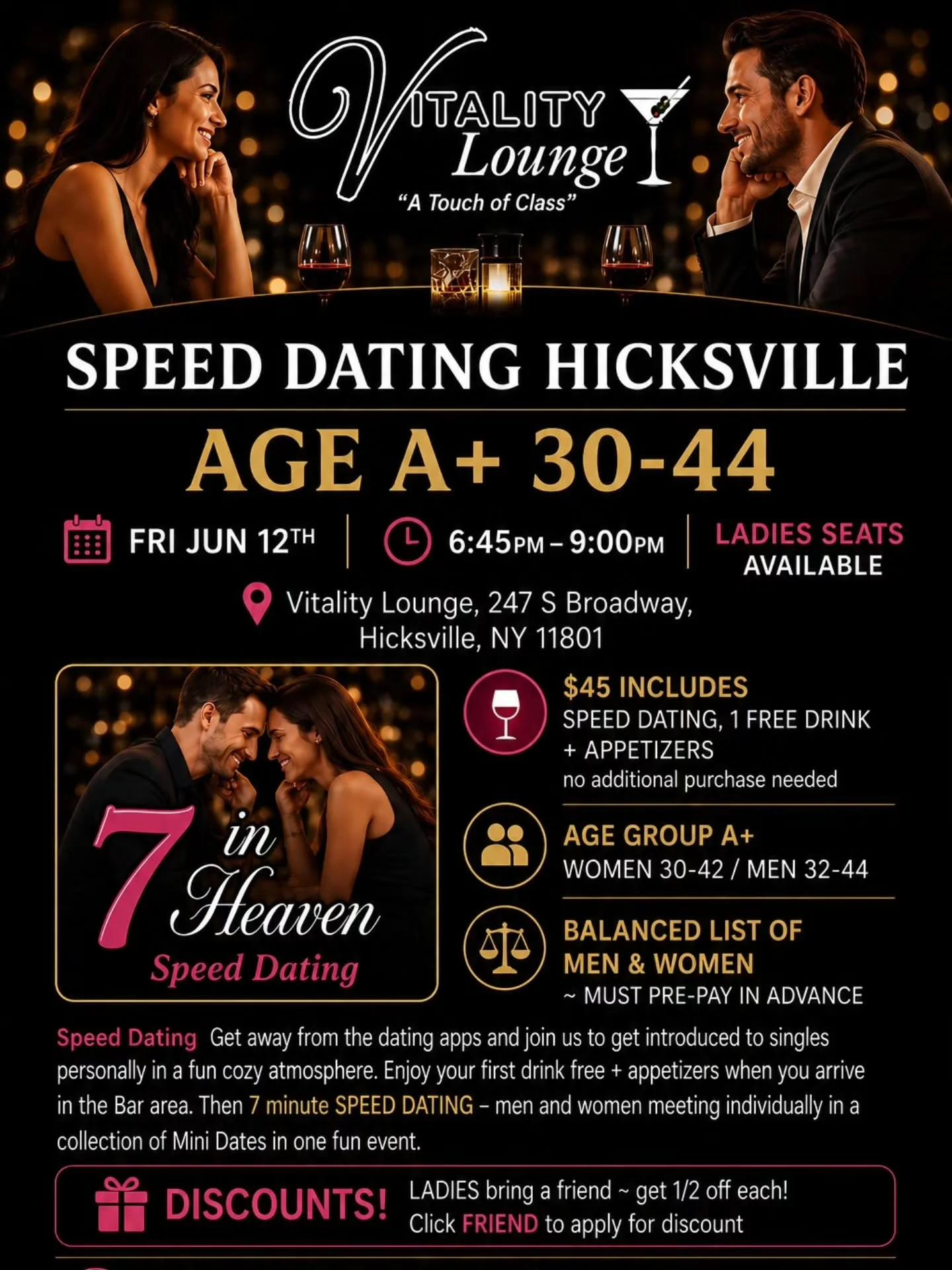 💘 Ready to meet someone new in person?

Skip the dating apps and enjoy a fun night of Speed Dating at Vitality Lounge in Hicksville! Meet local singles ages 30-44, enjoy a complimentary drink and appetizers, and make real connections in a relaxed at