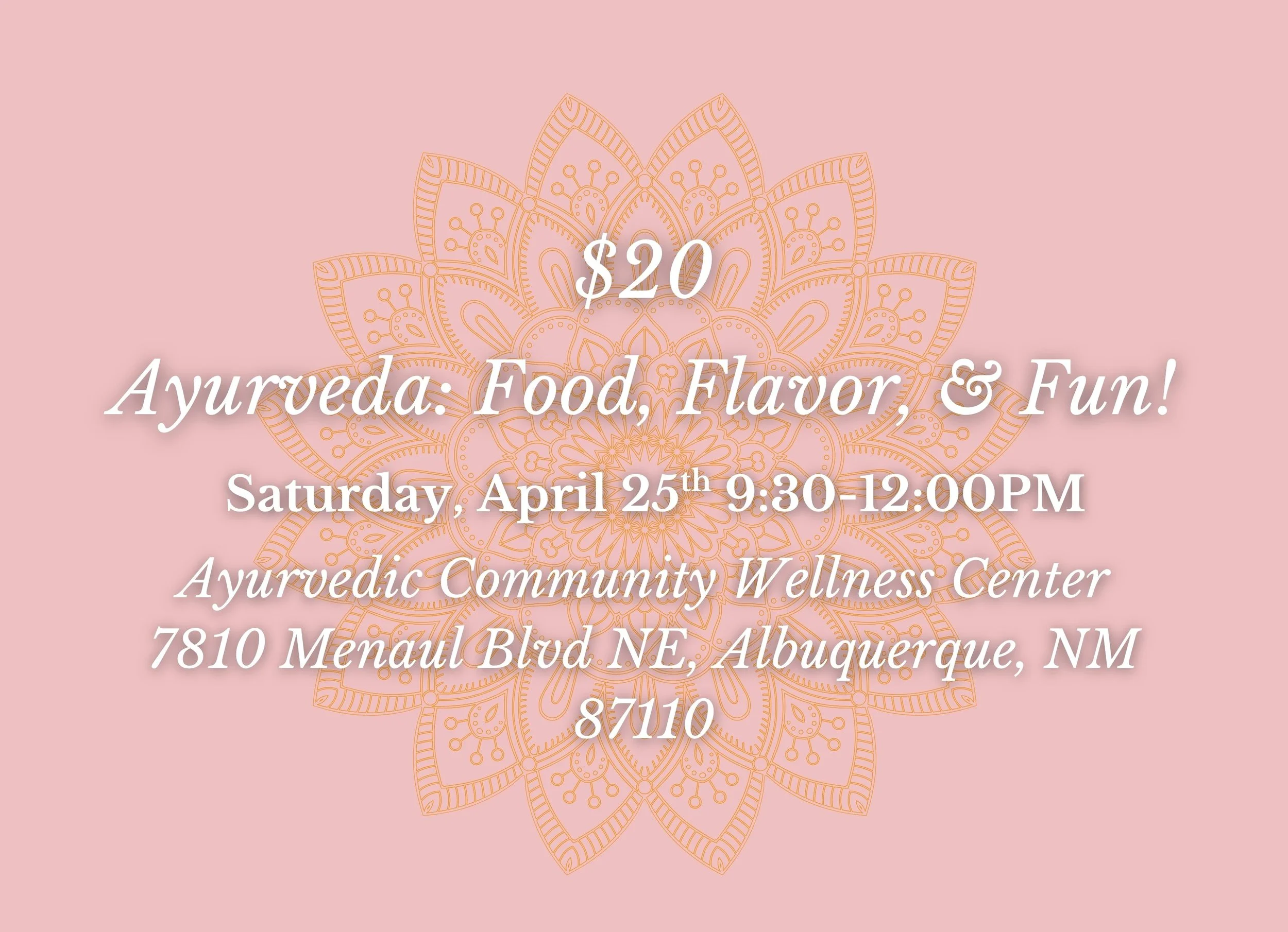 Ayurveda: Food, Flavor, &amp; Fun!