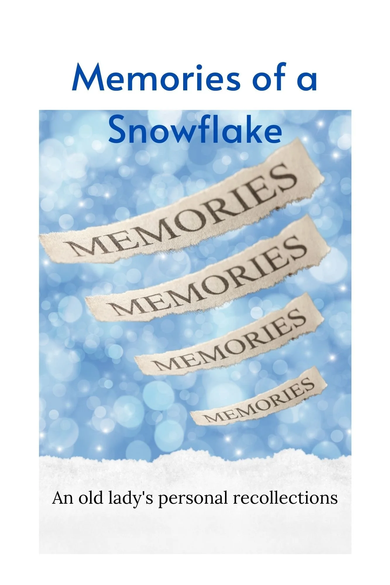 Memories of a Snowflake.jpg