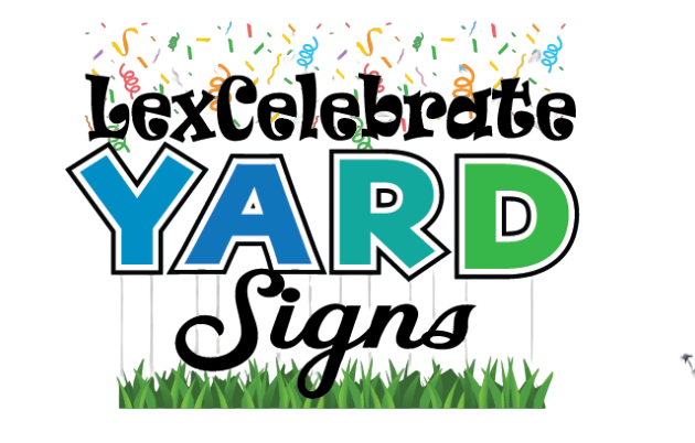 Lexcelebrate yard signs.png