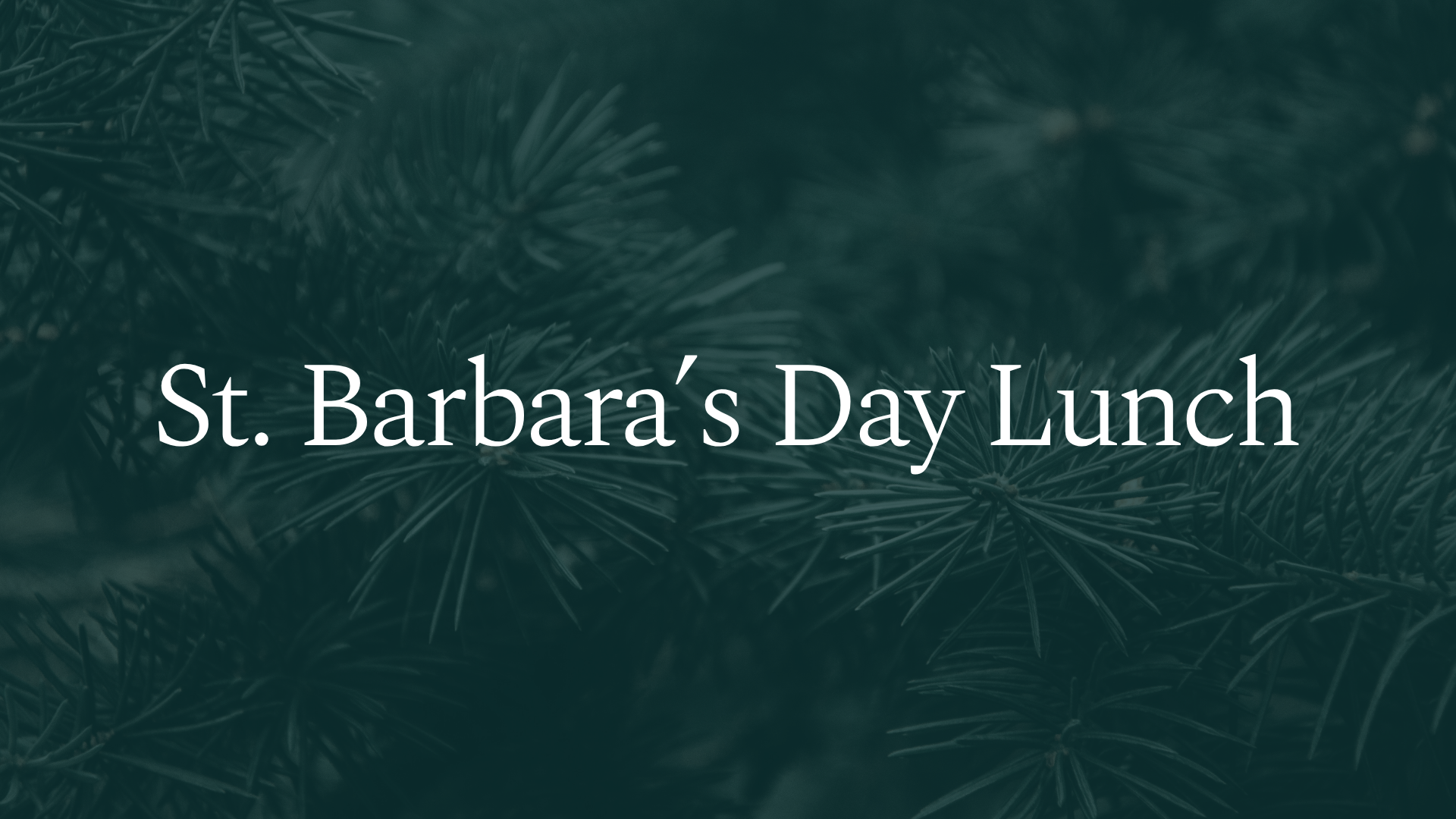 CMA St. Barbara’s Day Lunch 