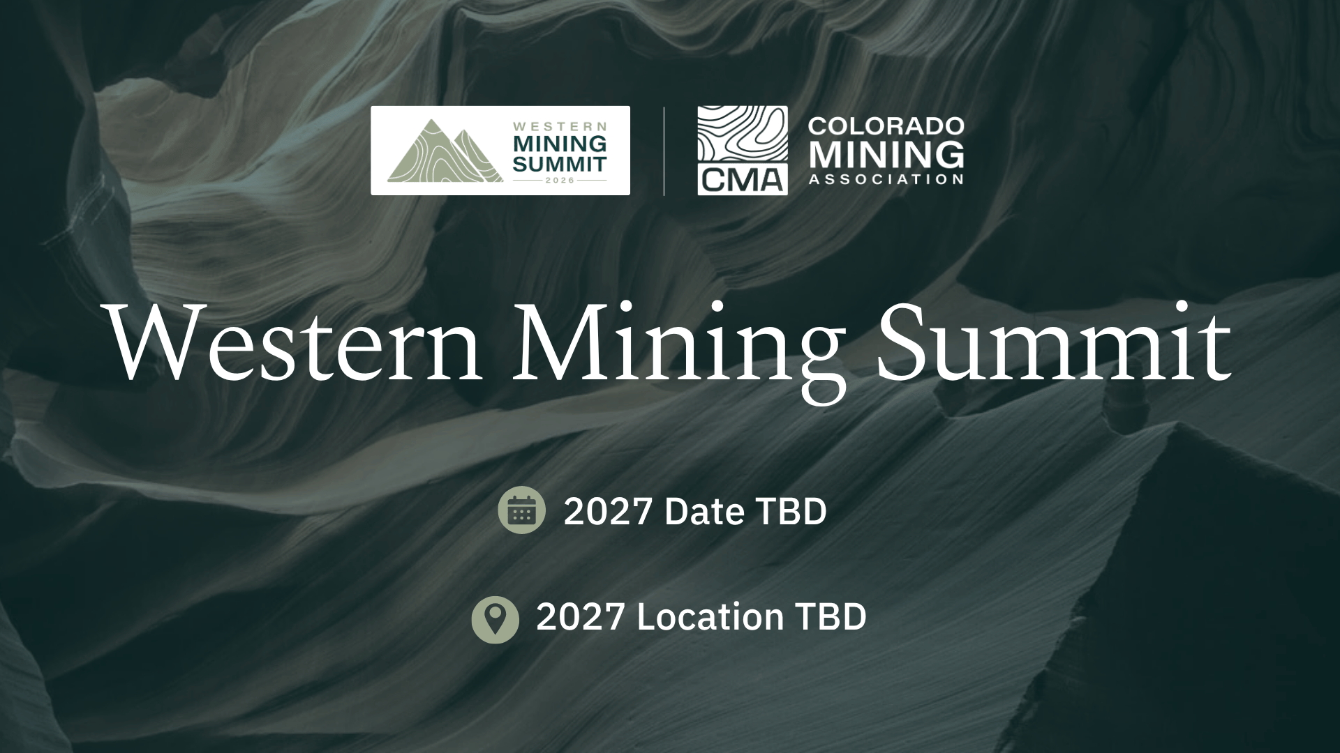 CMA Western Mining Summit - 2027 Date and Location TBD