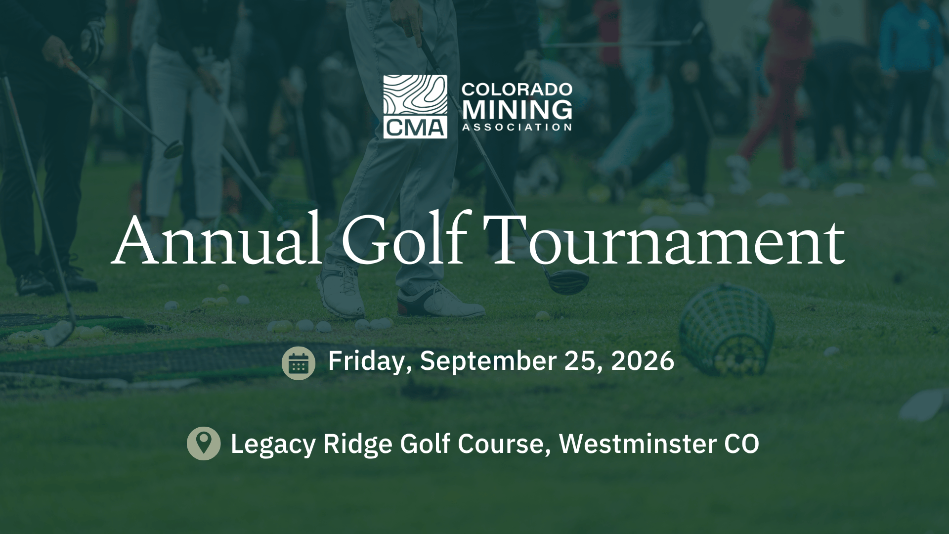CMA Annual Golf Tournament - September 25, 2026 - Legacy Ridge Golf Course