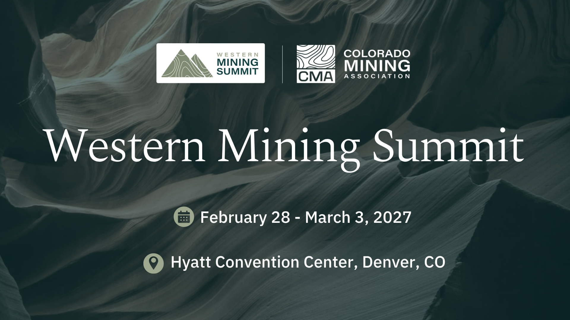 CMA Western Mining Summit - February 28 - March 3, 2027 at Hyatt Convention Center