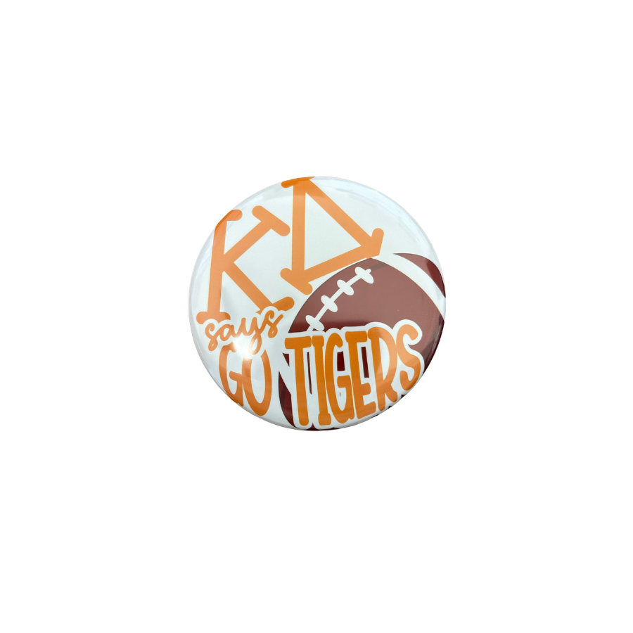 Says Go Tigers Pin