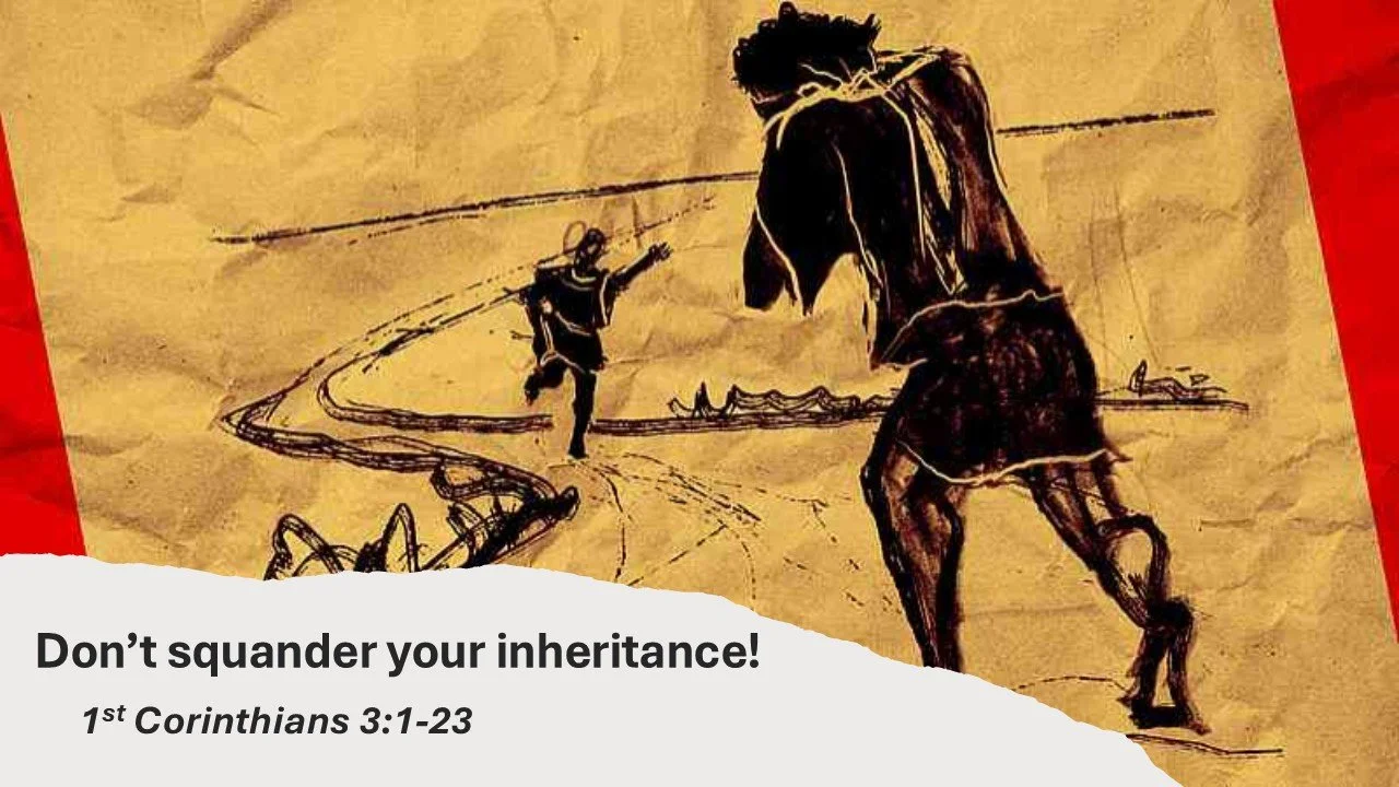 Don’t squander your inheritance! — Leptondale Bible Church