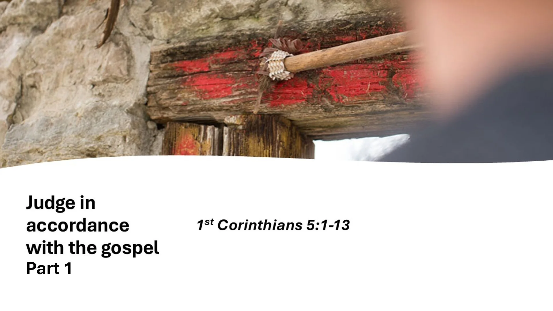 Judge in Accordance With The Gospel-Part 1