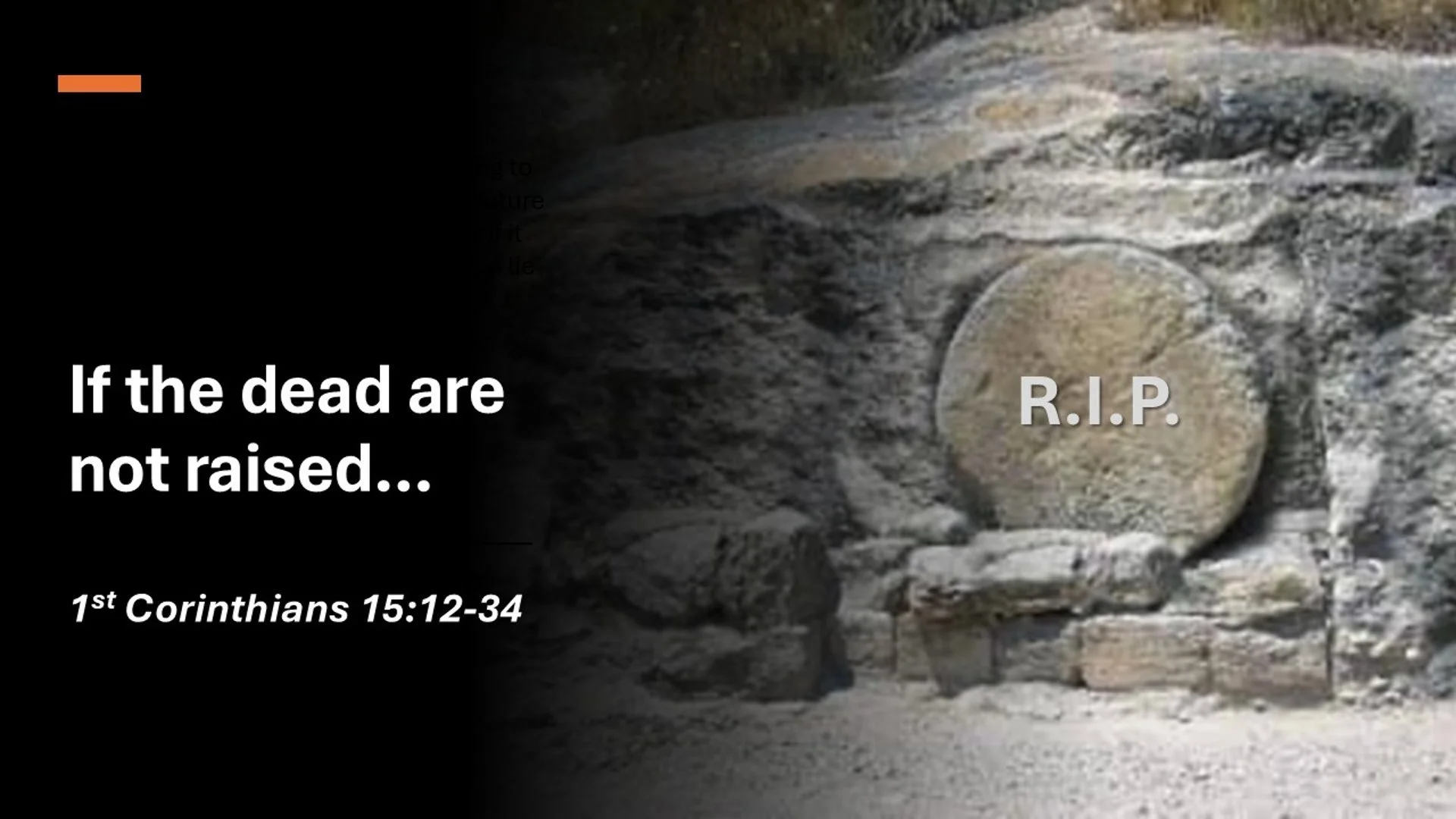 If The Dead Are Not Raised….