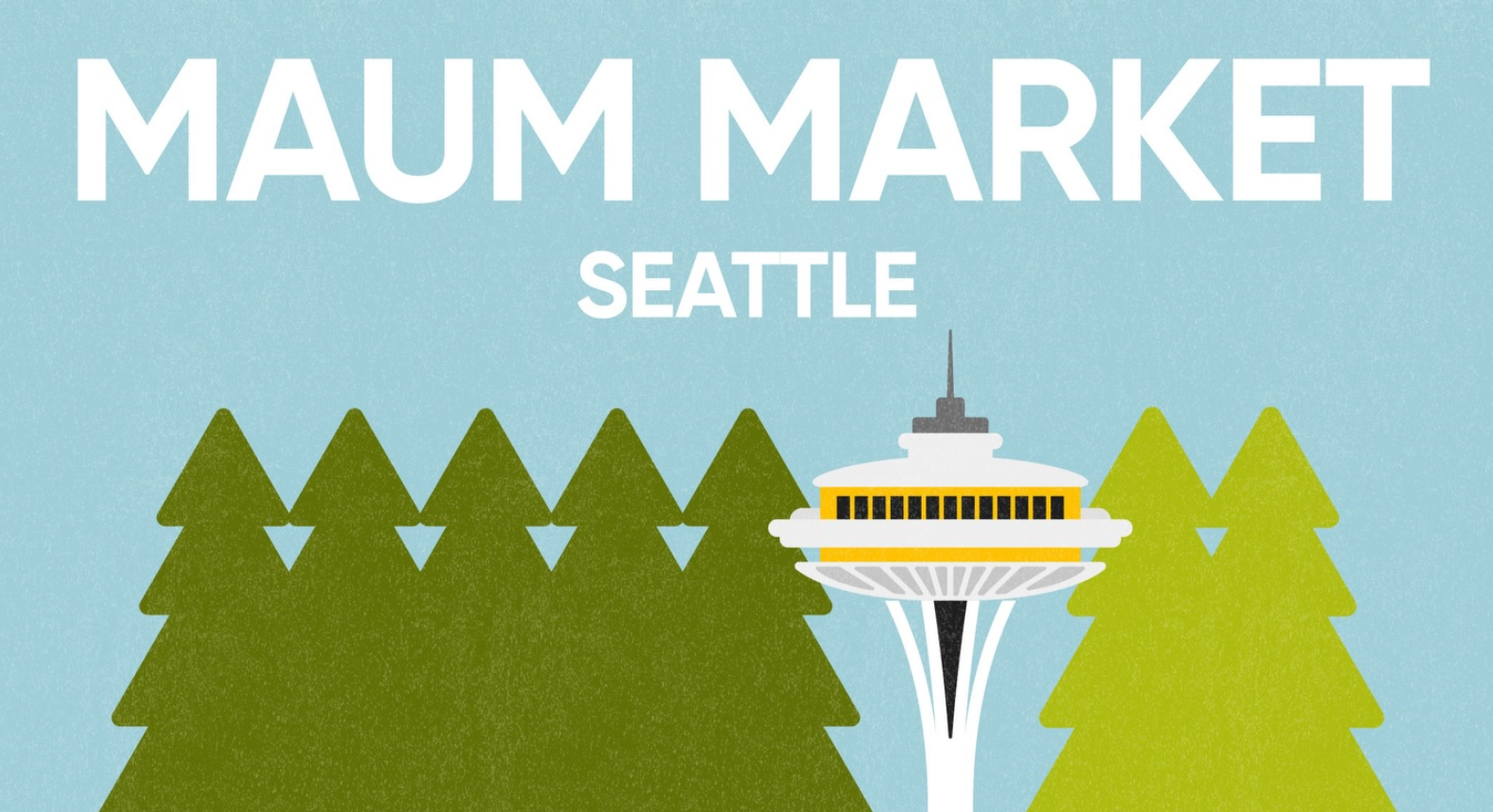 MAUM Market Seattle