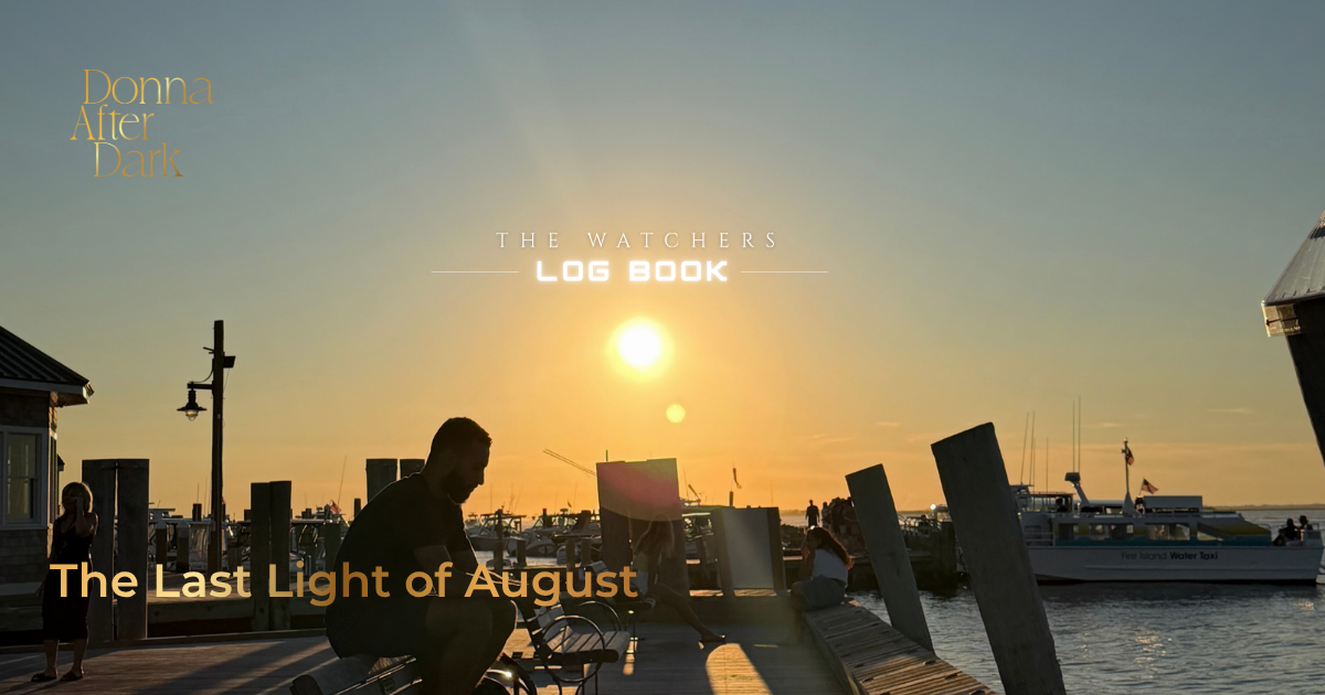 The Last Light of August