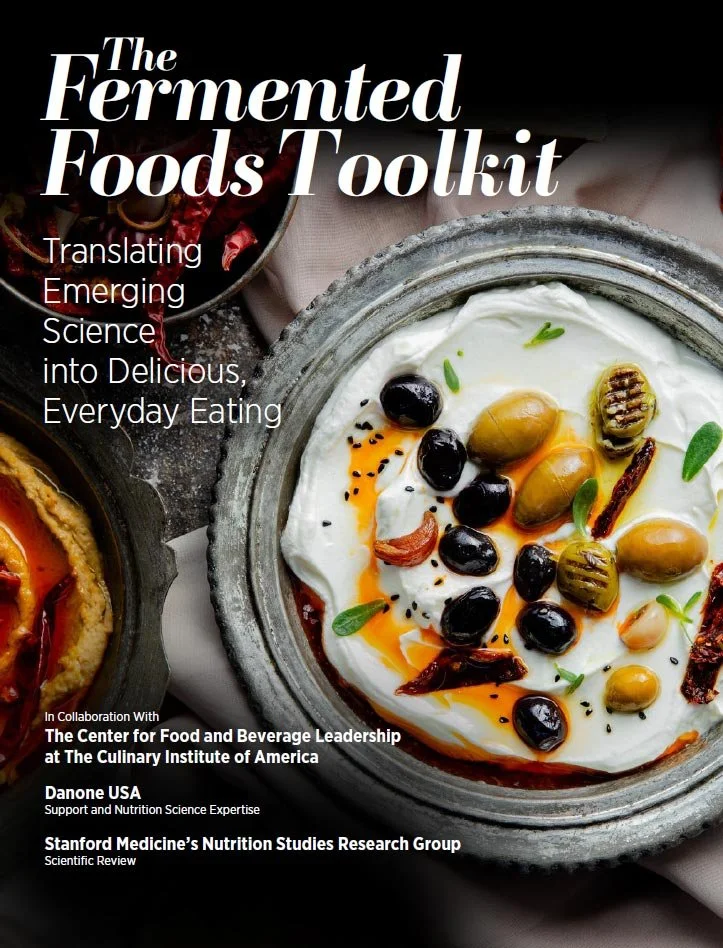 The Fermented Foods Toolkit: Translating Emerging Science into Delicious, Everyday Eating