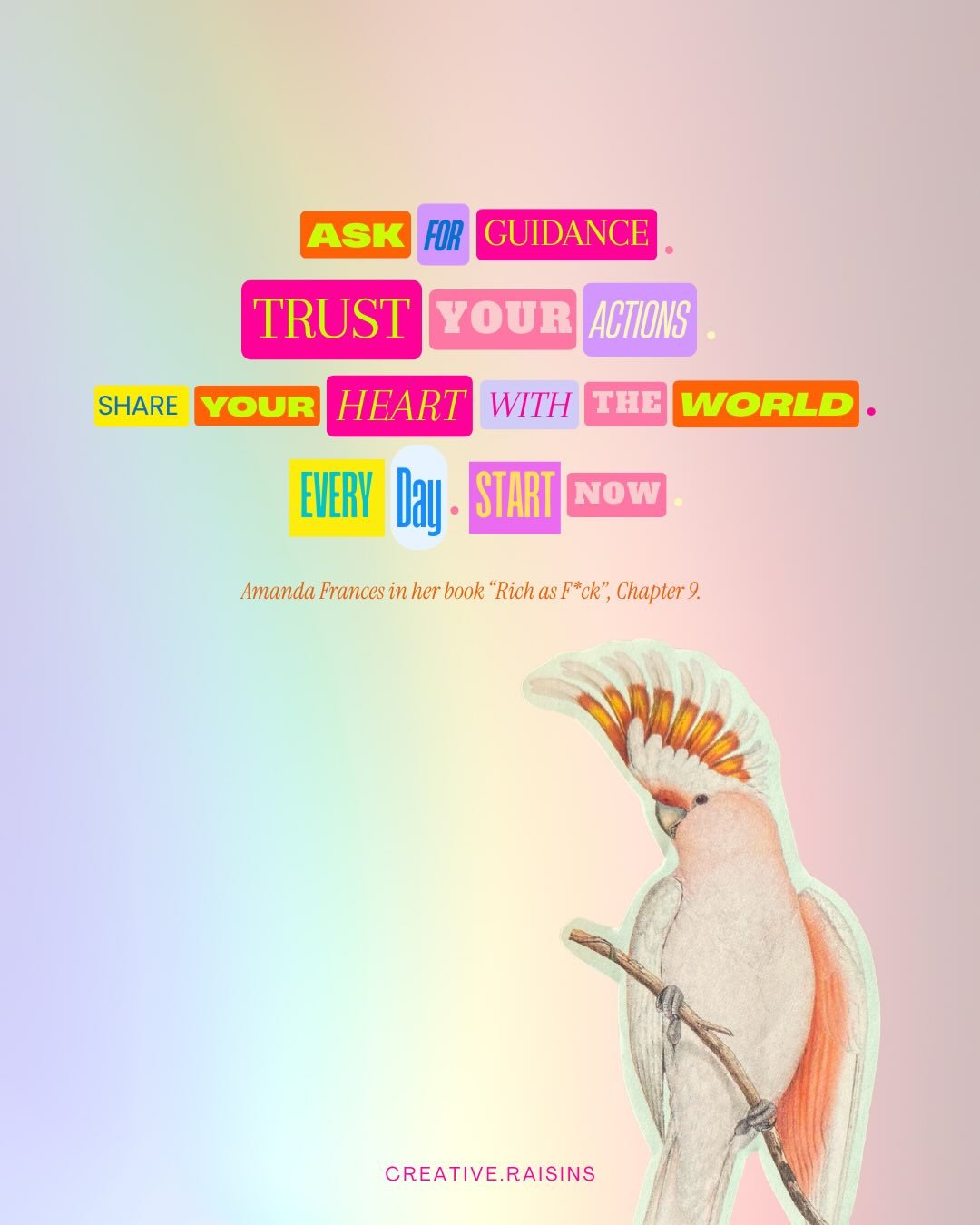 &ldquo;Ask for guidance. Trust your actions.
Share your heart with the world.
Every day. Start now.&rdquo;
&mdash; Amanda Frances, Rich as F*ck

This line&hellip; whew.
It landed like truth in my body.
It&rsquo;s what I&rsquo;m doing right now.

Ther