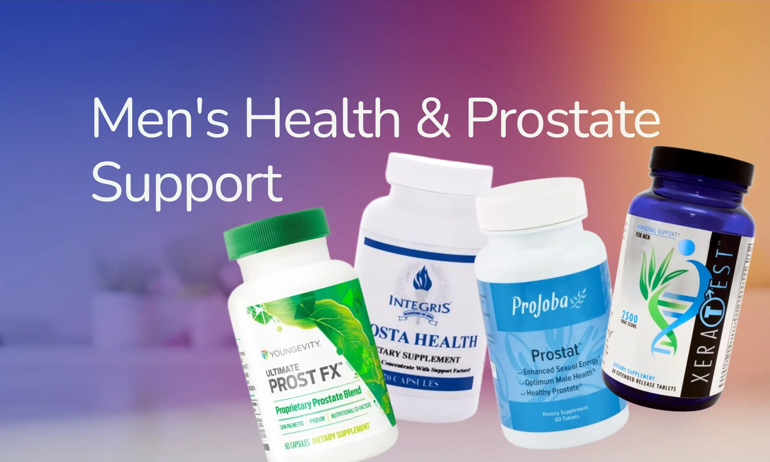 Various dietary supplements for men's health and prostate support, including bottles labeled Prosta, Prostate FX, and other supplement bottles, against a gradient background.