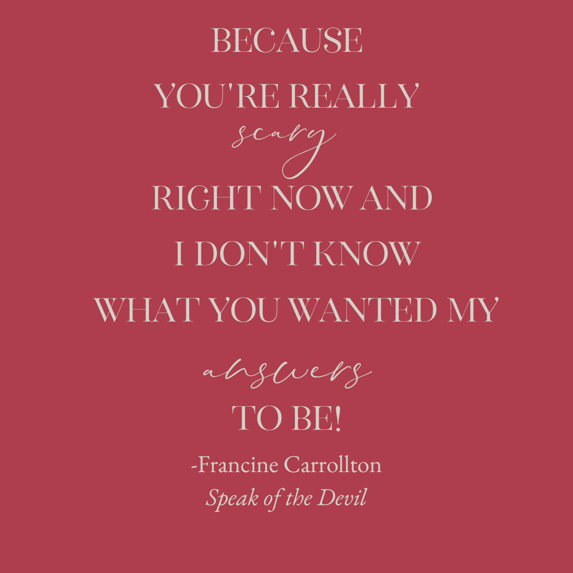 Sticker - Because you're really scary...Speak of the Devil