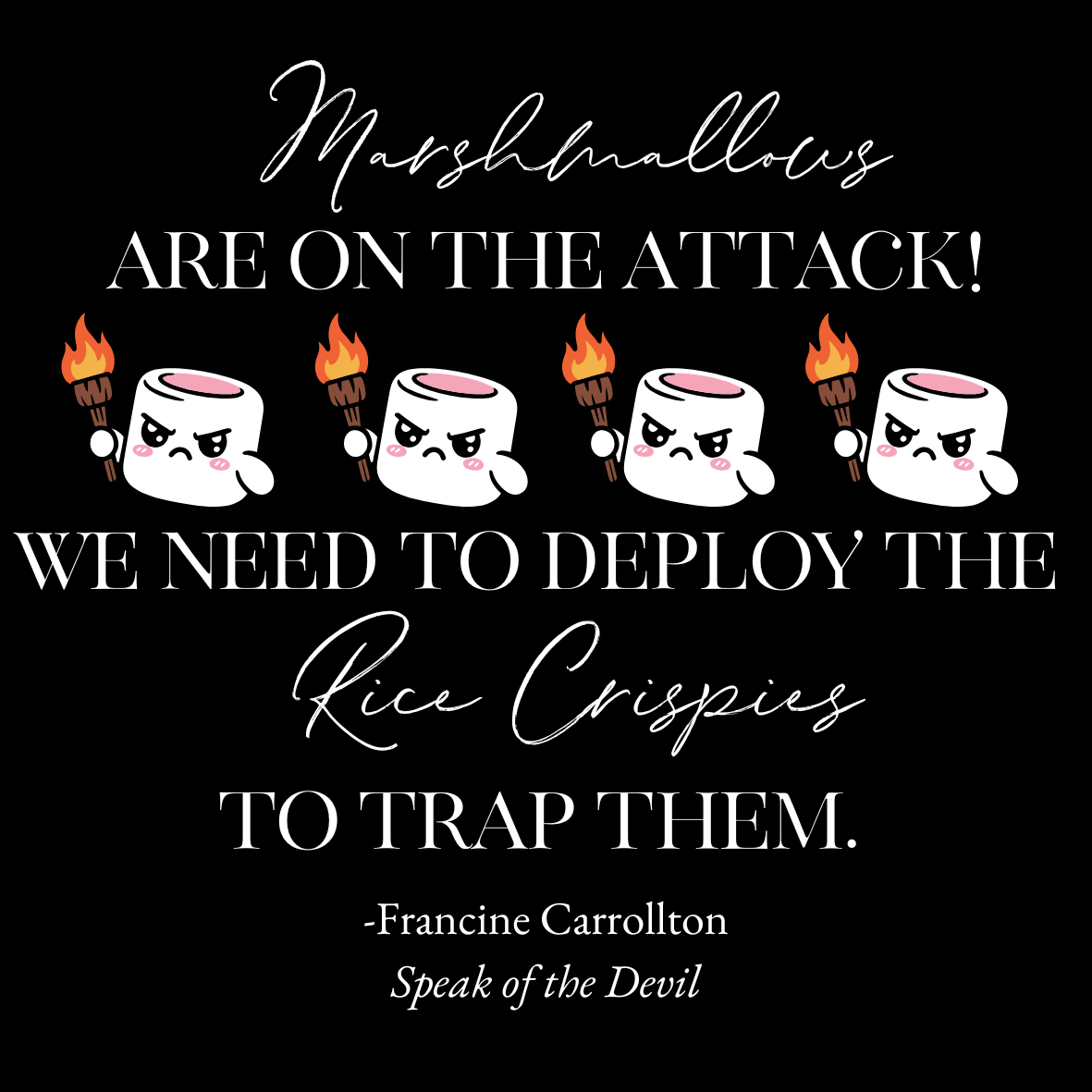Sticker - Marshmallows are on the attack...Speak of the Devil