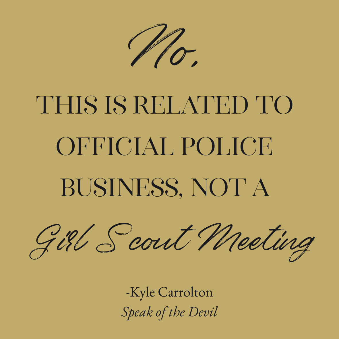 Sticker - No, this is related to official police business...Speak of the Devil