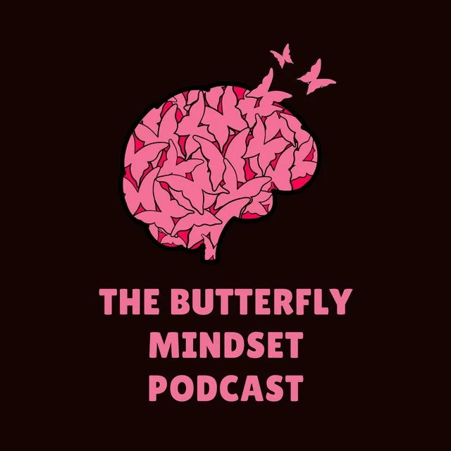 Illustration of a brain filled with pink butterflies with two butterflies flying away, with the text 'The Butterfly Mindset Podcast' below.