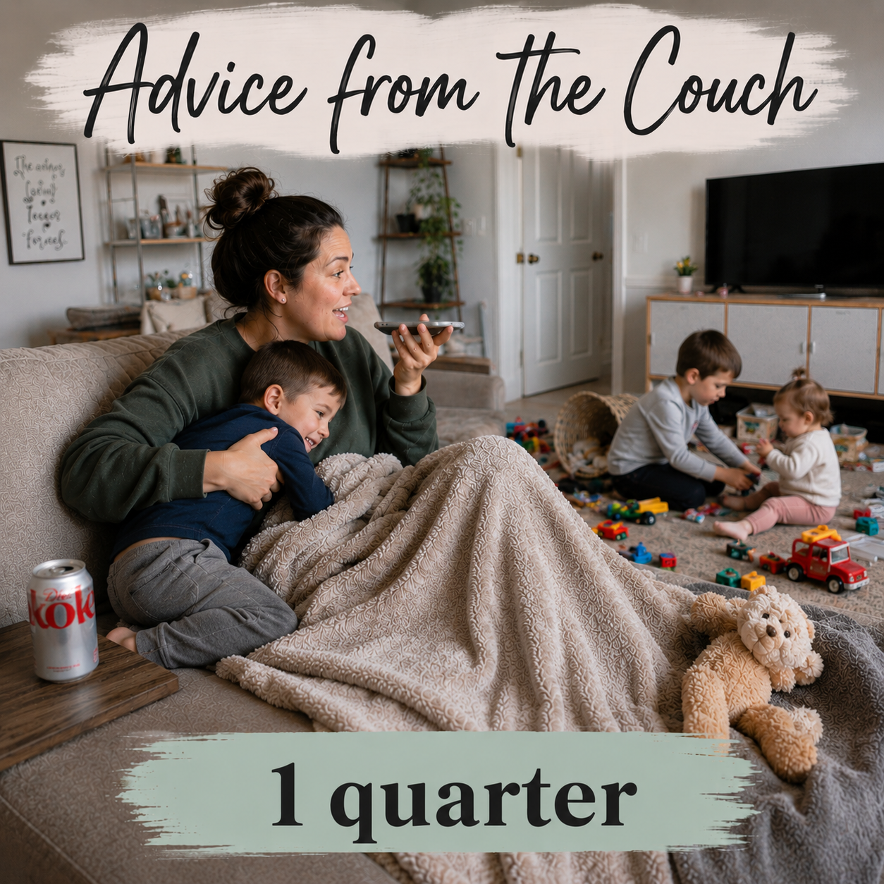1 Quarter of Advice from the Couch
