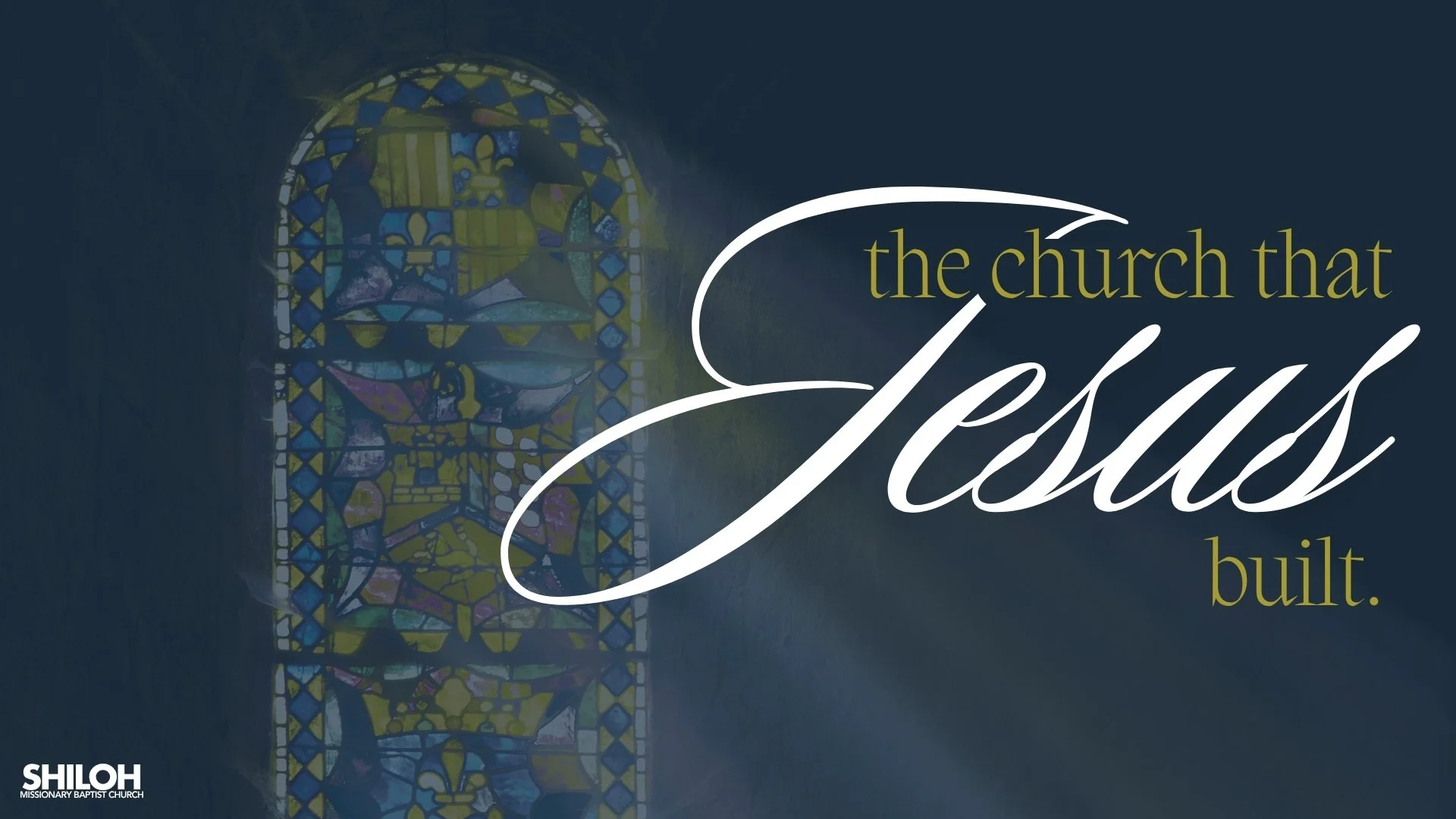 The Church That Jesus Built | September 6
