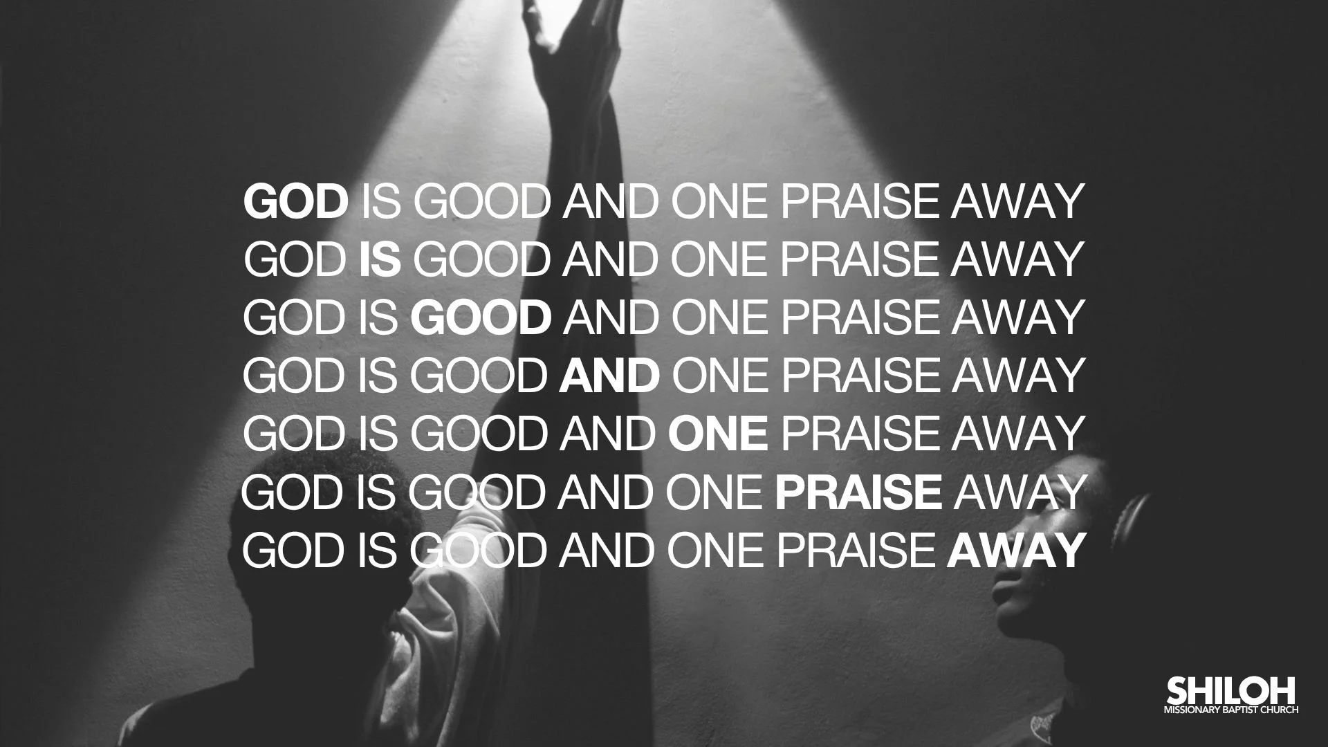 God is Good and One Praise Away | April 26