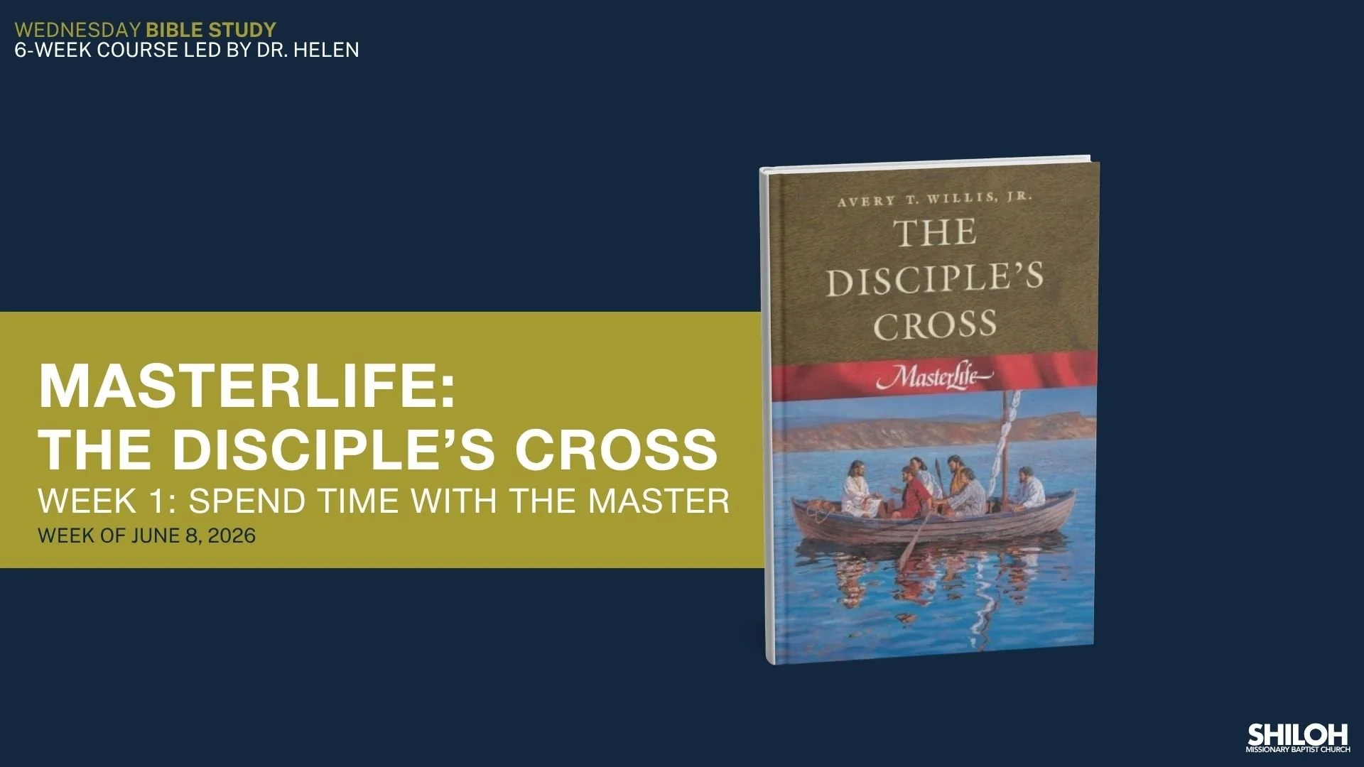 The Disciple's Cross (Week 1: Spend Time with the Master)
