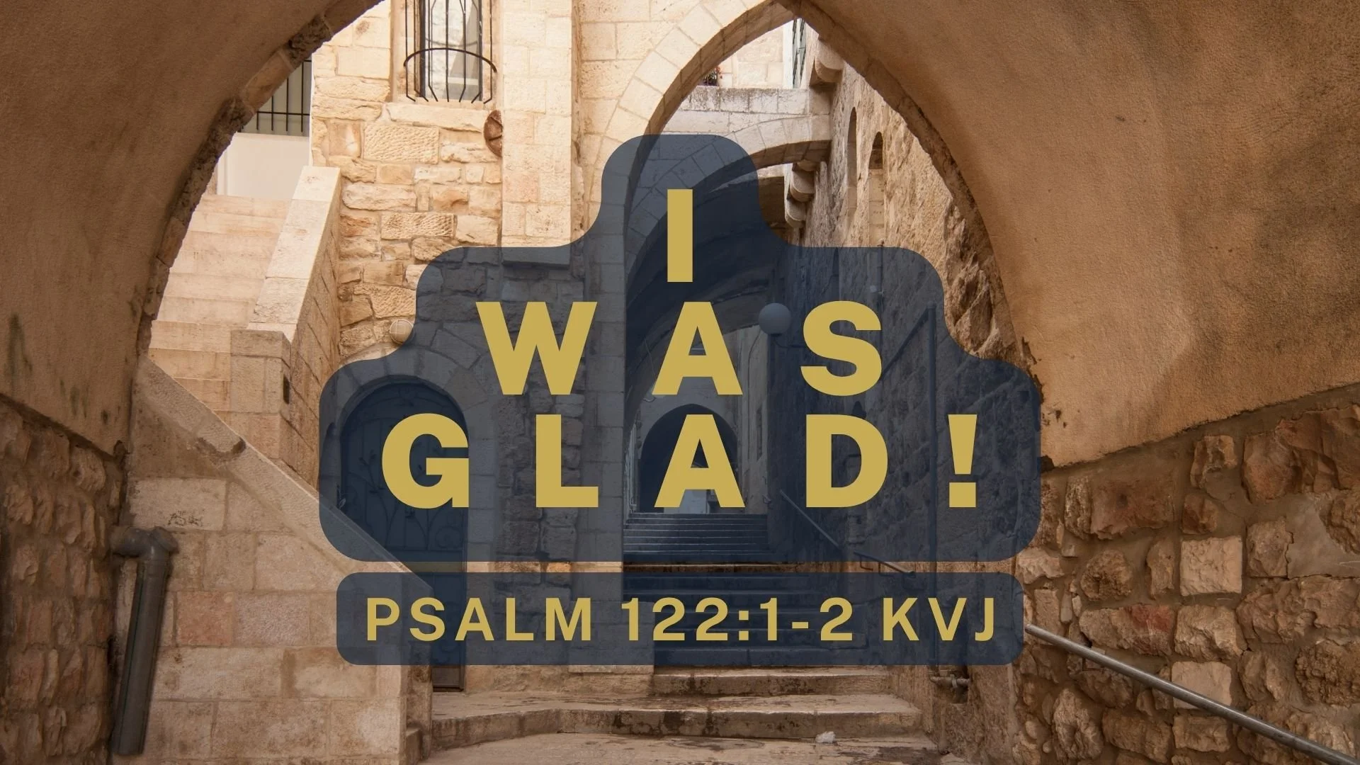 I was Glad | April 12