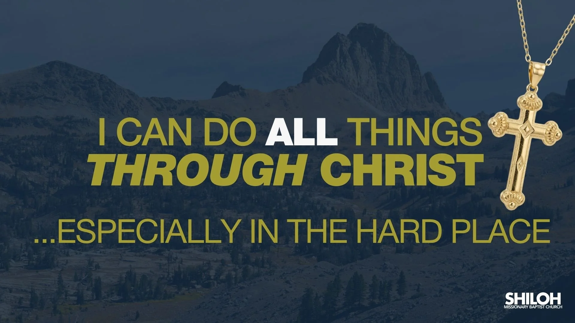 I Can Do All Things Through Christ Especially in The Hard Place | April 19