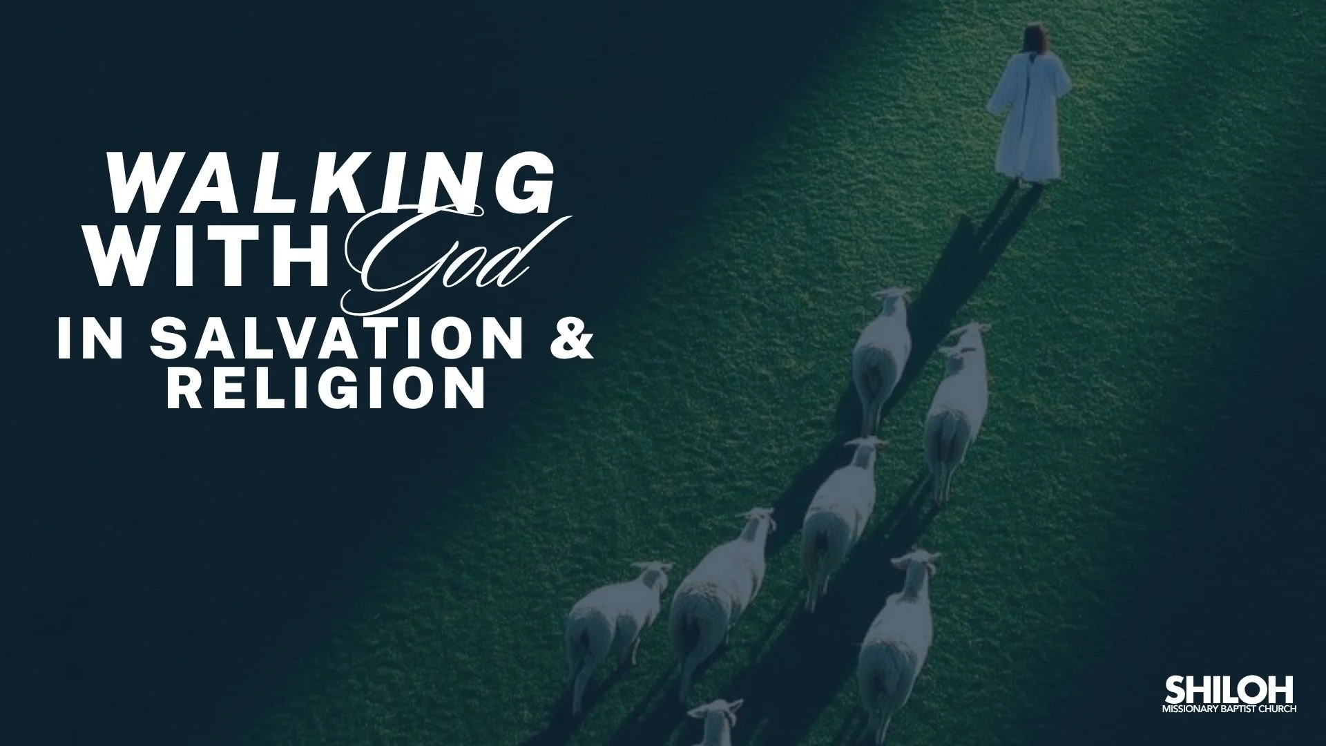 Walking with God in Salvation & Religion | February 22