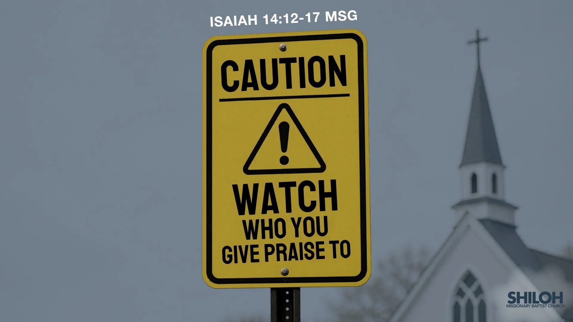 Watch Who You Give Your Praise To | May 3