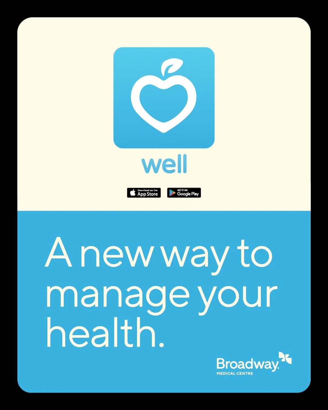 Manage your health easily with the Well App - book, check results, and more. 
See our website for more information: https://www.broadwaymed.co.nz/wellpatientportal

Not a patient with Broadway Medical Centre? Go to our website to find out how you can