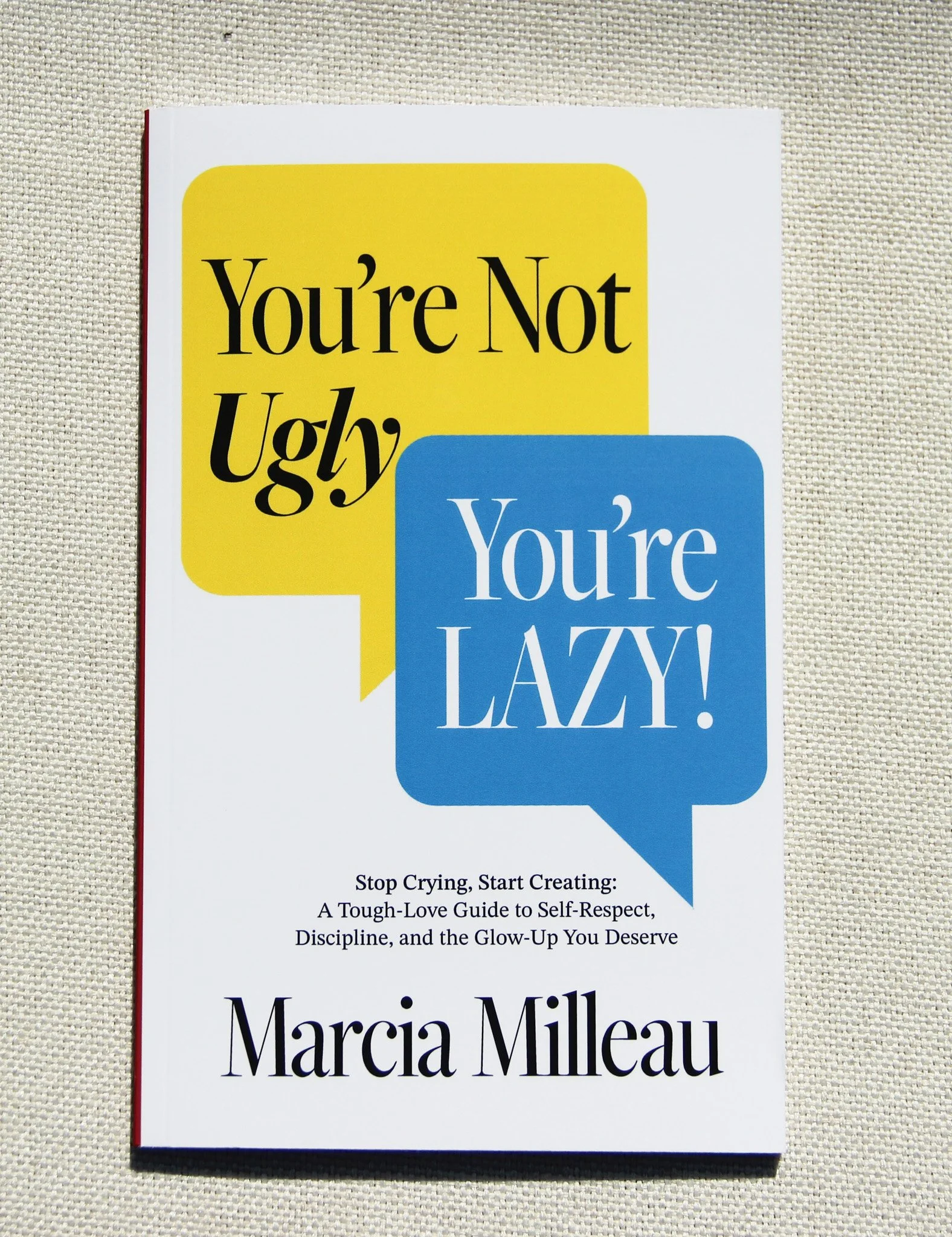 You're Not Ugly, You're Lazy