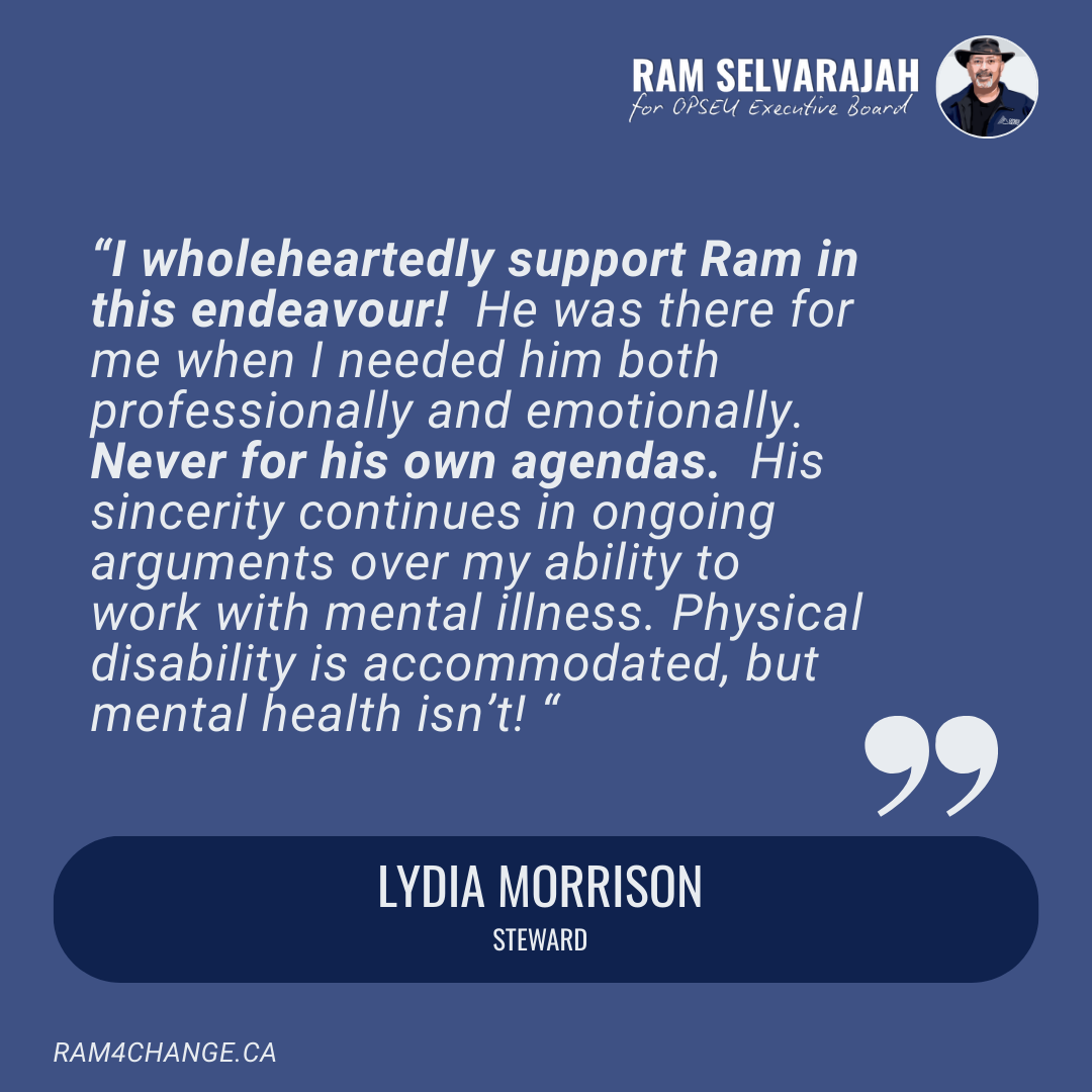 I wholeheartedly support Ram in this endeavour!  He was there for me when I needed him both professionally and emotionally.  Never for his own agendas.  His sincerity continues in ongoing arguments over my ability to work with mental illness. Physica