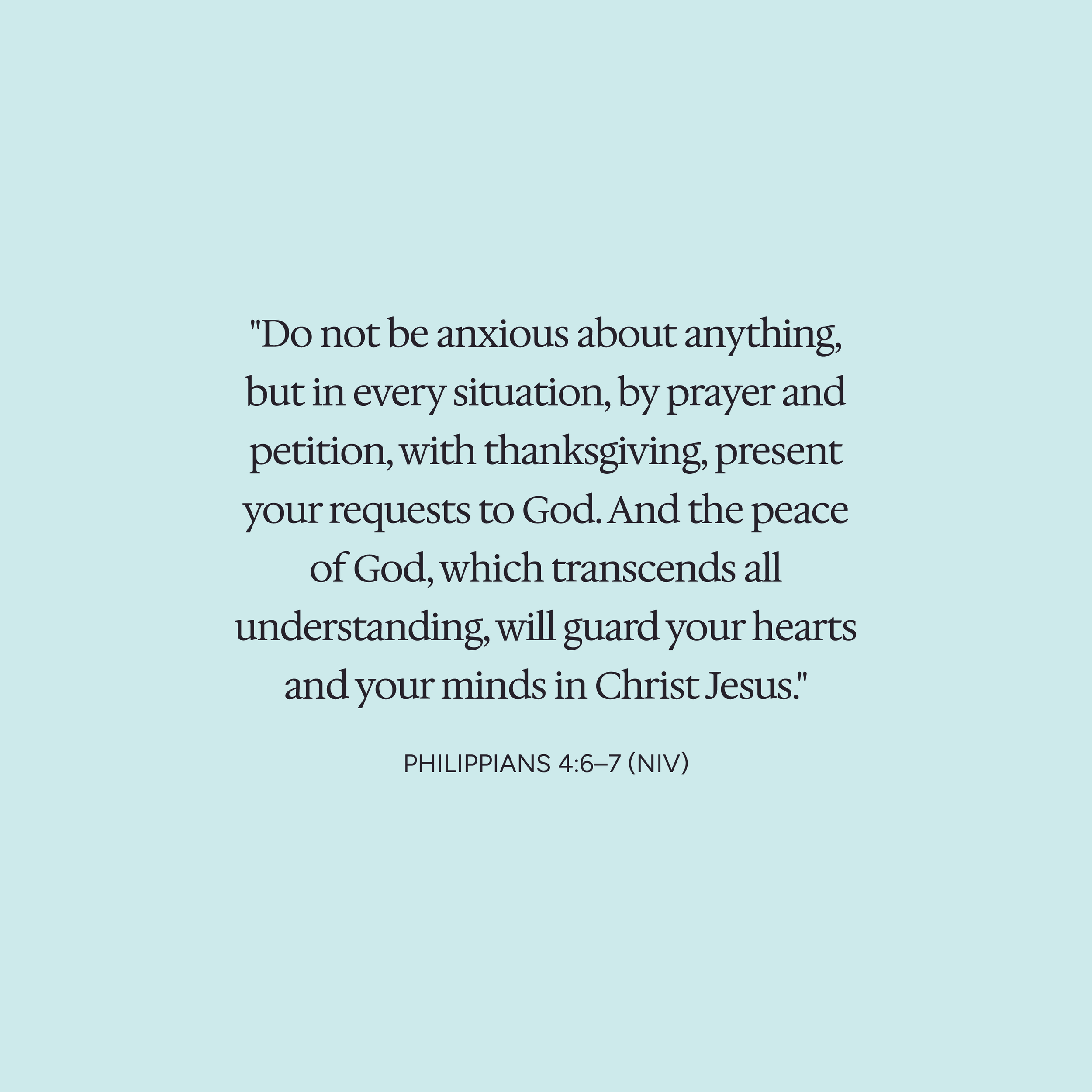 Bible verse from Philippians 4:6-7 on a light blue background.