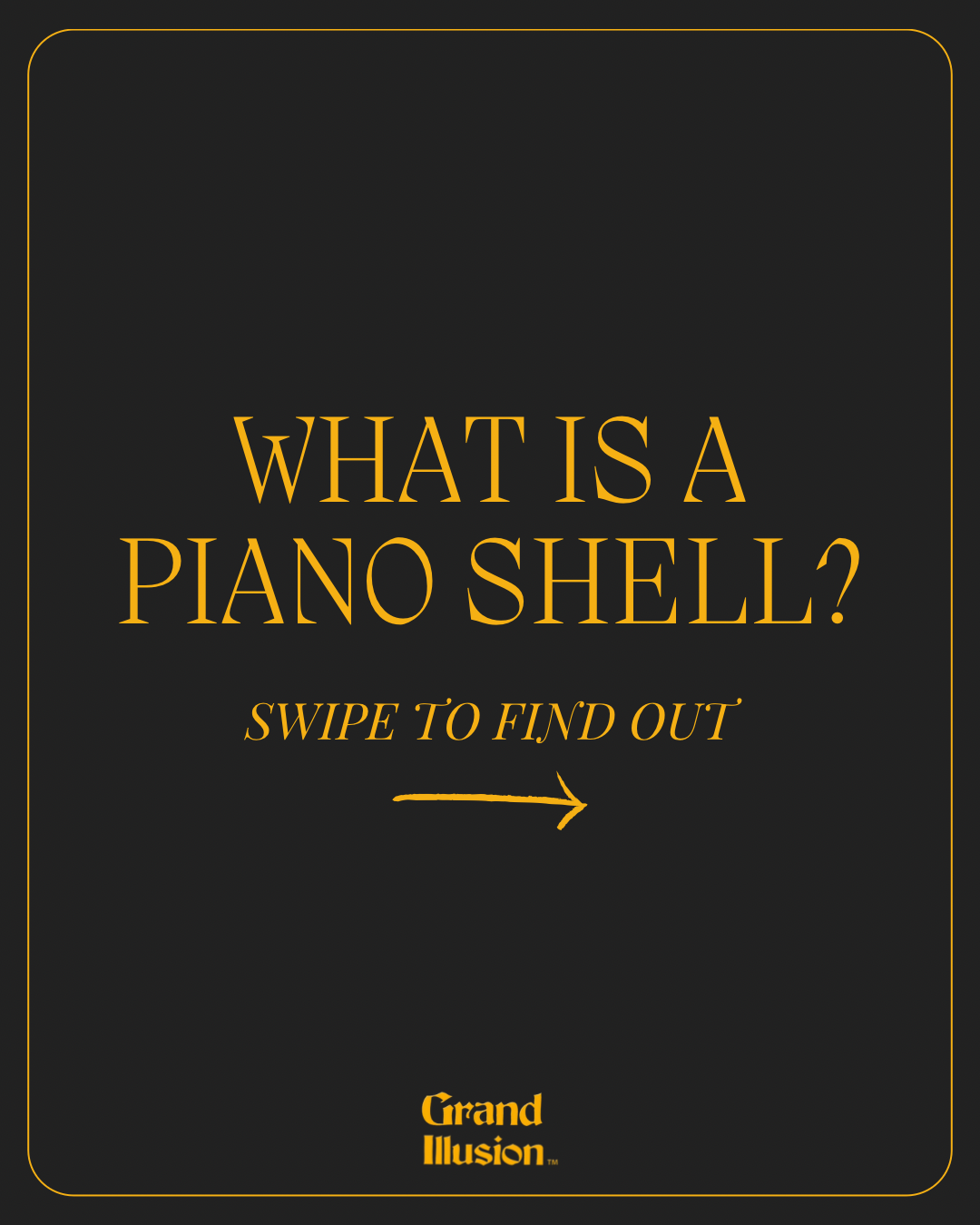What is a Piano Shell? - 1.png