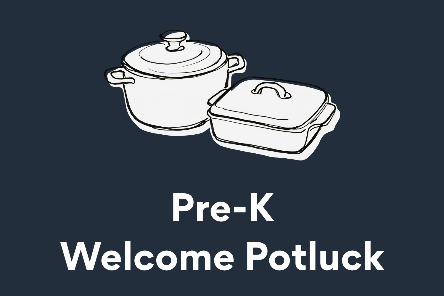Pre-K Welcome Potluck