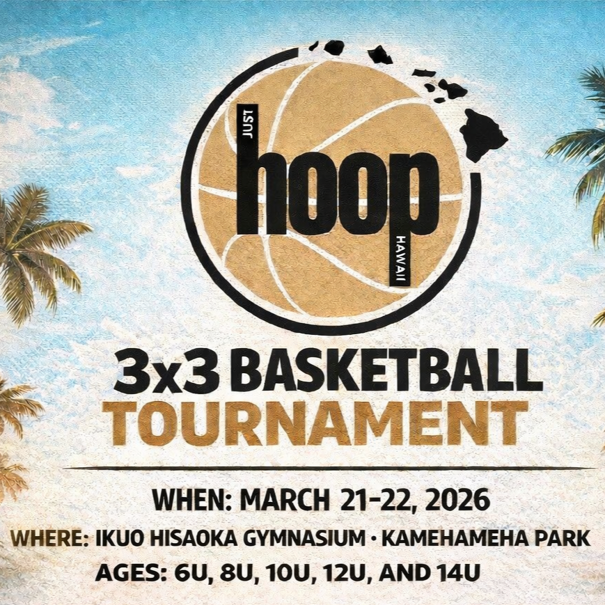 JustHoop Hawaii Big Island 3v3 Tournament - First Team Registration