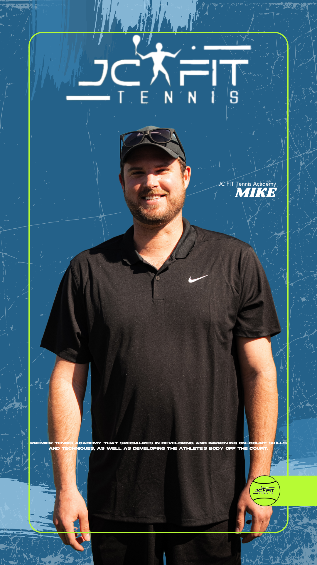 A man wearing a black Nike shirt and black cap standing outdoors in front of a blue background with the text 'JC FIT Tennis', logo, and additional information about a tennis academy.