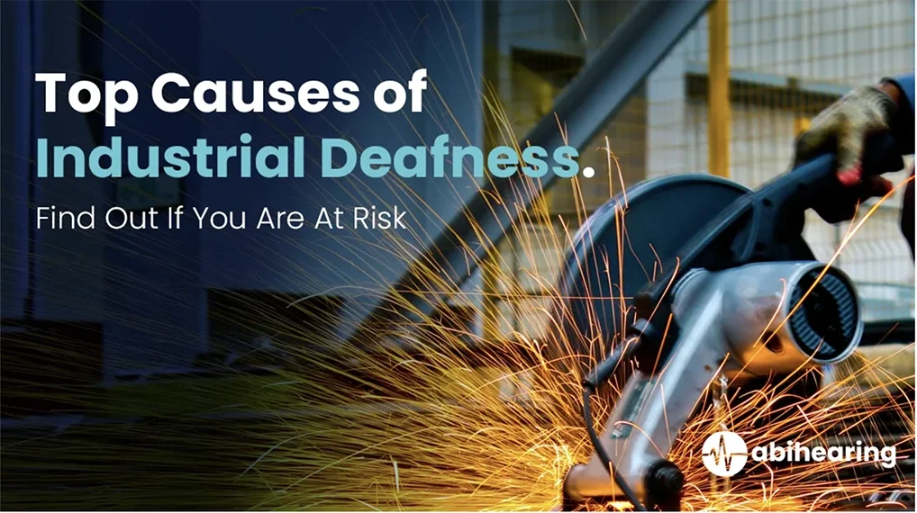 Top Causes of Industrial Deafness