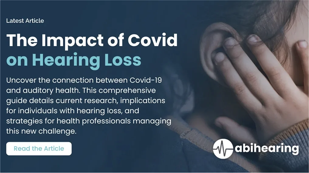 The Impact of Covid 19 on Hearing Loss