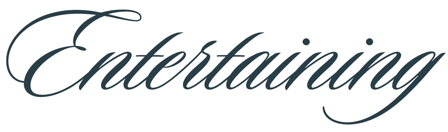 Elegant script text spelling "Entertaining" in dark color.
