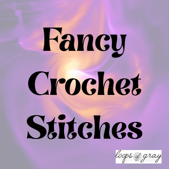 Fancy Crochet Stitches 4/23/26