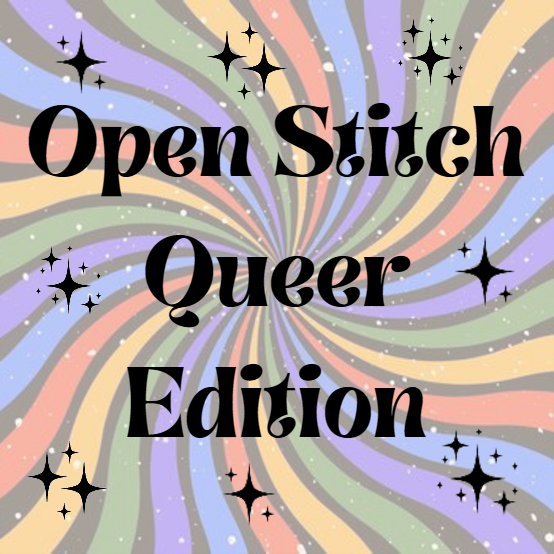 Open Stitch Queer Edition 6/18/26
