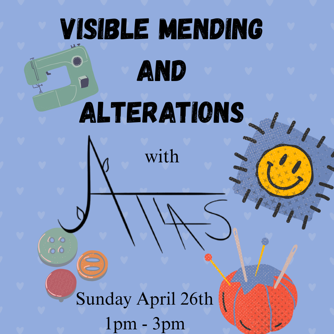 Visible Mending and Alterations 4/26/26