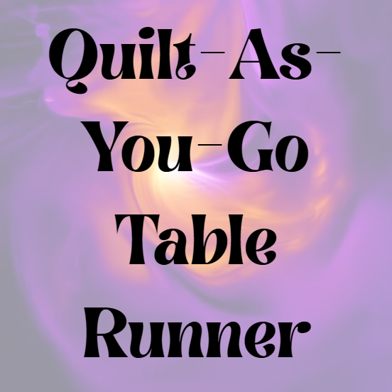 quilt as you go table runner.png