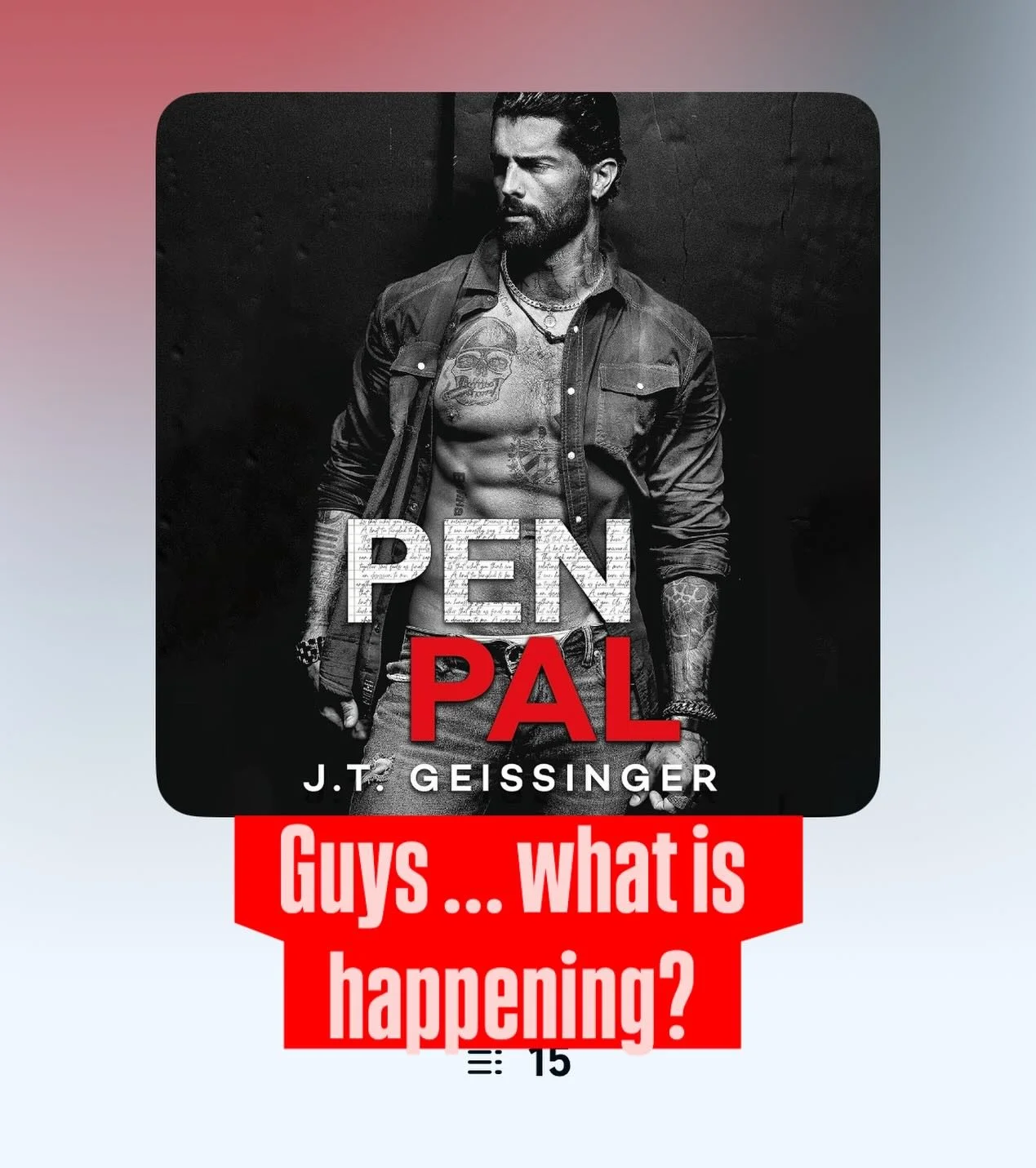 So chapter 8 I was actually giddy &hellip; chapter 15 and I am so very confused!

How shocked am I going to be?

🏷️ #penpal #yvikmetts #audiobooklover #audible #jtgeissinger